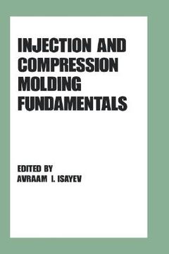 portada injection and compression molding fundamentals (en Inglés)