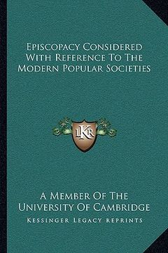 portada episcopacy considered with reference to the modern popular societies (in English)