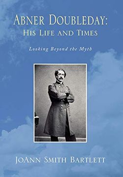 portada Abner Doubleday: His Life and Times (en Inglés)