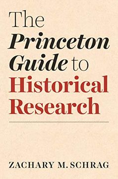 portada The Princeton Guide to Historical Research (Skills for Scholars) (en Inglés)