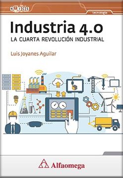 portada Industria 4. 0 la Cuarta Revolucion Industrial