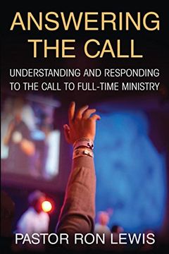 portada ANSWERING THE CALL: Understanding And Responding To The Call To Full-Time Ministry