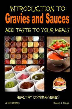 portada Introduction to Gravies and Sauces - Add Taste to Your Meals (in English)