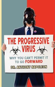 portada the progressive virus: why you can't permit it to go forward (en Inglés)