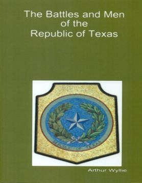 portada Battles and Men of the Republic of Texas (en Inglés)