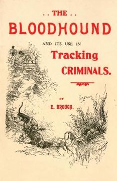 portada The Bloodhound and its use in Tracking Criminals (en Inglés)