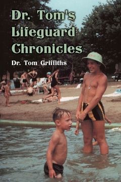 portada Dr. Tom's Lifeguard Chronicles (in English)