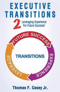 portada Executive Transitions 2: Leveraging Experience For Future Success! (en Inglés)