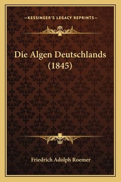 portada Die Algen Deutschlands (1845) (en Alemán)