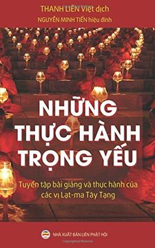 portada Nhung thuc hanh trong yeu: Tuyen tap bai giang va thuc hanh cua cac vi Lat-ma Tay Tang