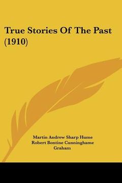 portada true stories of the past (1910) (in English)