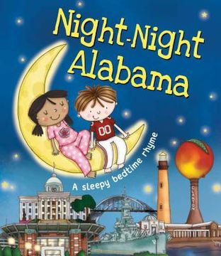 portada Night-Night Alabama: A Sweet Goodnight Board Book for Kids and Toddlers (en Inglés)