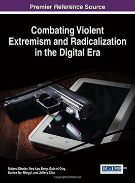 portada Combating Violent Extremism and Radicalization in the Digital Era (Advances in Religious and Cultural Studies)