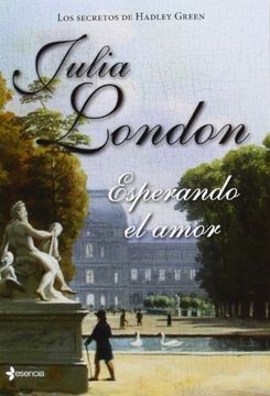 Los Secretos De Hadley Green. Esperando El Amor (Novela Romántica) (in Spanish)