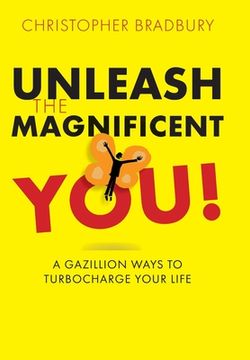portada Unleash The Magnificent You! (en Inglés)