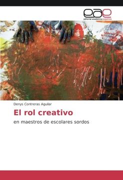 portada El rol creativo: en maestros de escolares sordos (Spanish Edition)