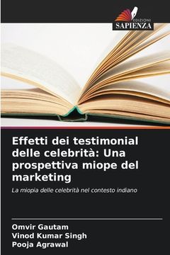 portada Effetti dei testimonial delle celebrità: Una prospettiva miope del marketing (en Italiano)