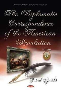 portada The Diplomatic Correspondence of the American Revolution (en Inglés)