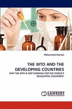 portada the wto and the developing countries (en Inglés)
