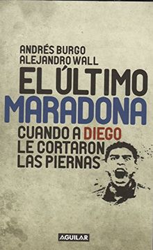 portada El último Maradona