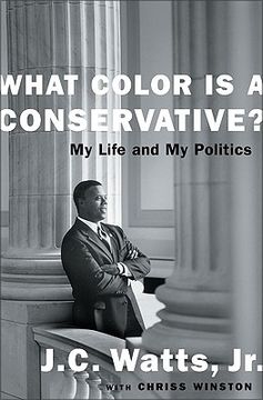 portada what color is a conservative?: my life and my politics (en Inglés)