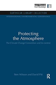 portada Protecting the Atmosphere: The Climate Change Convention and its Context (International Environmental Governance Set) (en Inglés)