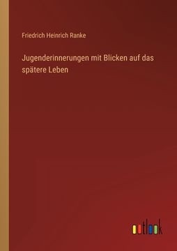 portada Jugenderinnerungen mit Blicken auf das spätere Leben (en Alemán)