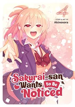 portada Sakurai-San Wants to Be Noticed Vol. 4 (en Inglés)