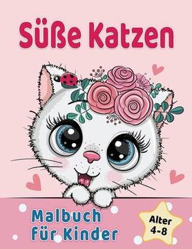 portada Süße Katzen Malbuch für Kinder von 4-8 Jahren: Entzückende Comic-Katzen, Kätzchen & Einhorn-Katzen Caticorn (in German)