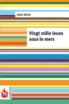 portada Vingt mille leues sous le mers: (low cost). Édition limitée (in French)