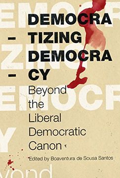 portada Democratizing Democracy (Reinventing Social Emancipation: Towards new Manifestos) 