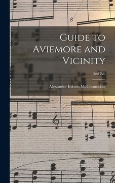 portada Guide to Aviemore and Vicinity; 2nd ed. (en Inglés)