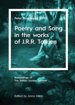 portada Poetry and Song in the works of J.R.R. Tolkien: Peter Roe Series XVIII (in English)
