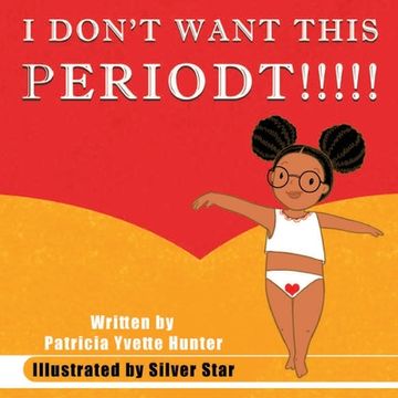 portada I Don't want This Periodt!!!!! (in English)