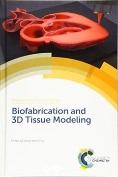 portada Biofabrication and 3d Tissue Modeling (Biomaterials Science Series) (in English)