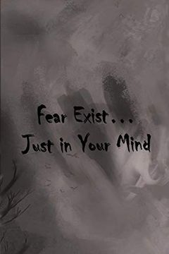 portada Fear Exist: Just in Your Mind (en Inglés)