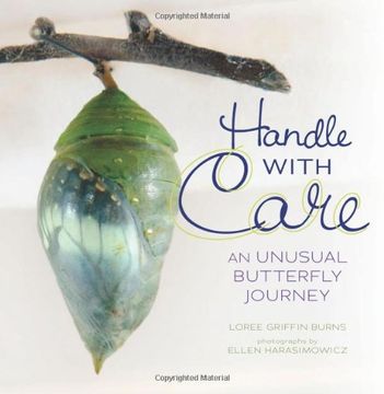 portada Handle With Care: An Unusual Butterfly Journey (Nonfiction - Grades Prek-4) (Junior Library Guild Selection)