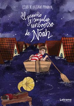 portada El Pequeño y Singular Universo de Noah (in Spanish)