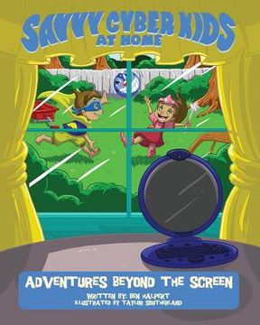 portada The Savvy Cyber Kids at Home: Adventures Beyond the Screen