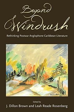 portada Beyond Windrush: Rethinking Postwar Anglophone Caribbean Literature (Caribbean Studies Series) (en Inglés)