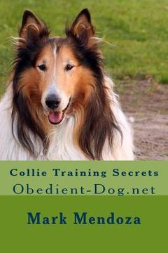 portada Collie Training Secrets: Obedient-Dog.net (en Inglés)