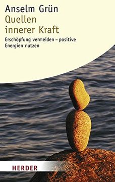 portada Quellen Innerer Kraft: Erschöpfung Vermeiden - Positive Energien Nutzen (Herder Spektrum) (in German)
