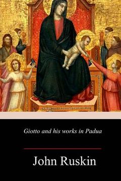 portada Giotto and his works in Padua (en Inglés)