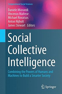 portada Social Collective Intelligence: Combining the Powers of Humans and Machines to Build a Smarter Society (Computational Social Sciences) (in English)