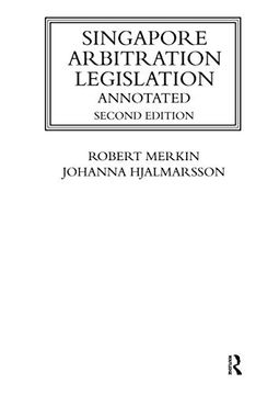 portada Singapore Arbitration Legislation (Lloyd's Arbitration law Library) (in English)