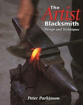 portada The Artist Blacksmith: Design and Techniques (en Inglés)