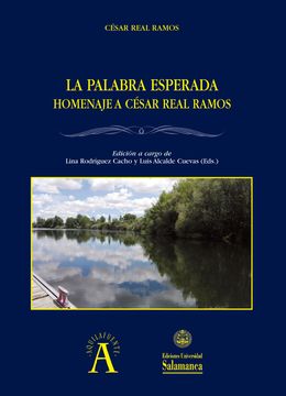 portada La Palabra Esperada: Homenaje a César Real Ramos (Aquilafuente)