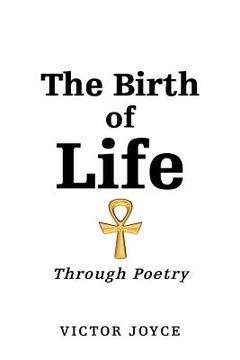 portada The Birth of Life: Through Poetry (en Inglés)