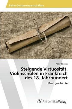 portada Steigende Virtuosität. Violinschulen in Frankreich des 18. Jahrhundert (German Edition)