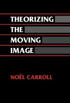portada Theorizing the Moving Image Hardback (Cambridge Studies in Film) (en Inglés)